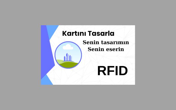 Özel baskılı logolu RFID kart, kendi kartını tasarla